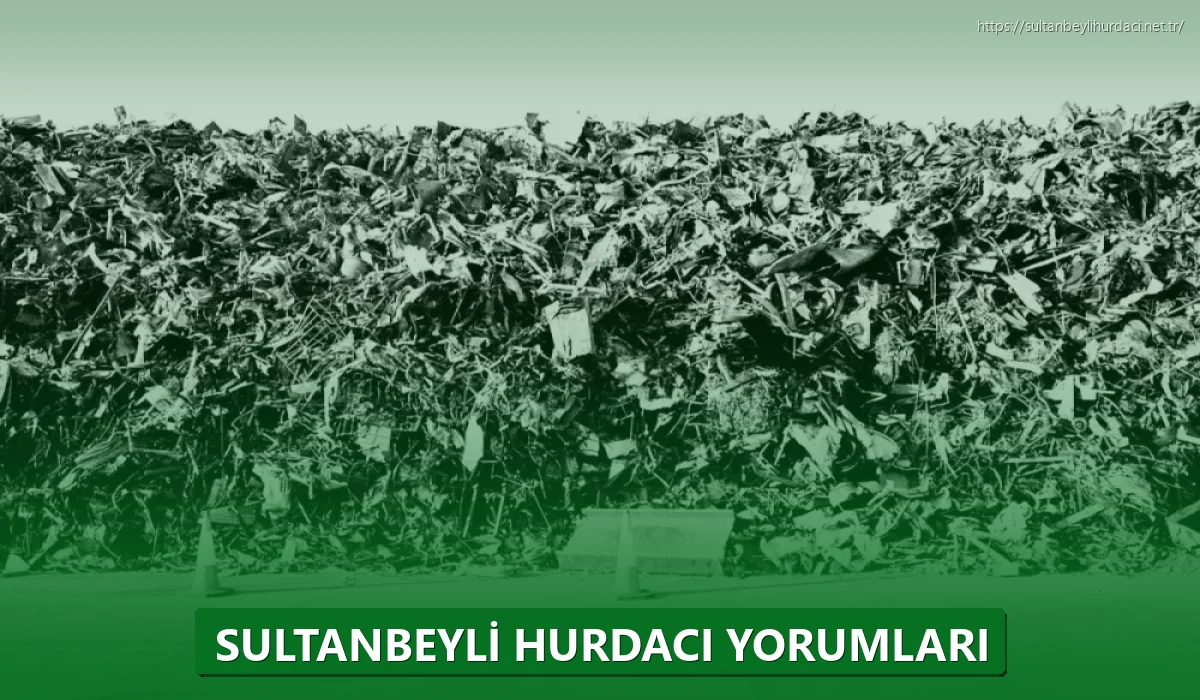 Sultanbeyli Hurda Alımı